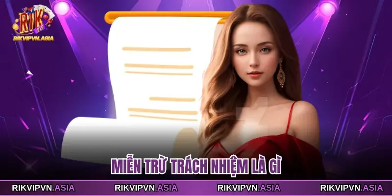 Miễn trừ trách nhiệm là gì