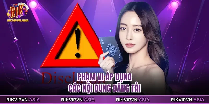 Phạm vi áp dụng các nội dung đăng tải