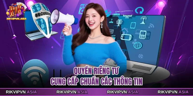 Quyền riêng tư cung cấp chuẩn các thông tin